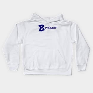 B Vibrant Kids Hoodie